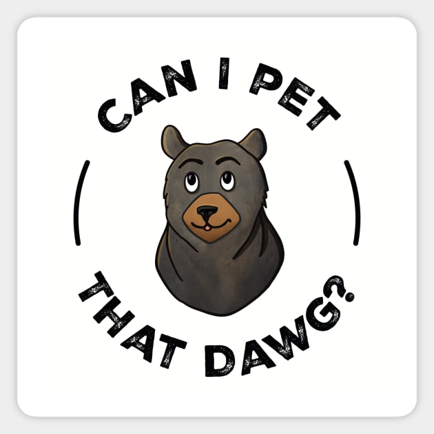 Can I Pet That Dawg? Sticker by GosiaArtGarden